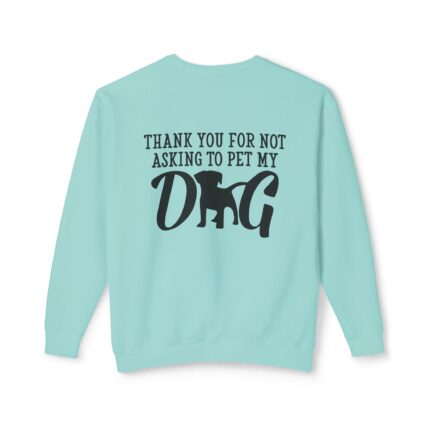 Thank You for Not Asking to Pet My Dog